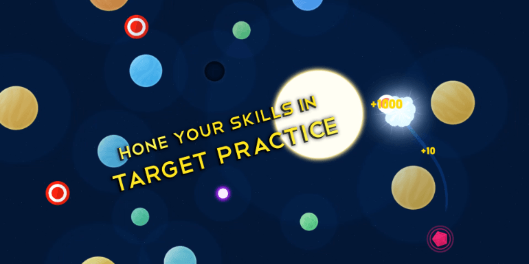 Hone your skills in target practice